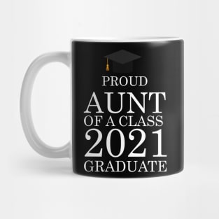 Proud aunt of a class 2021 Graduate Mug